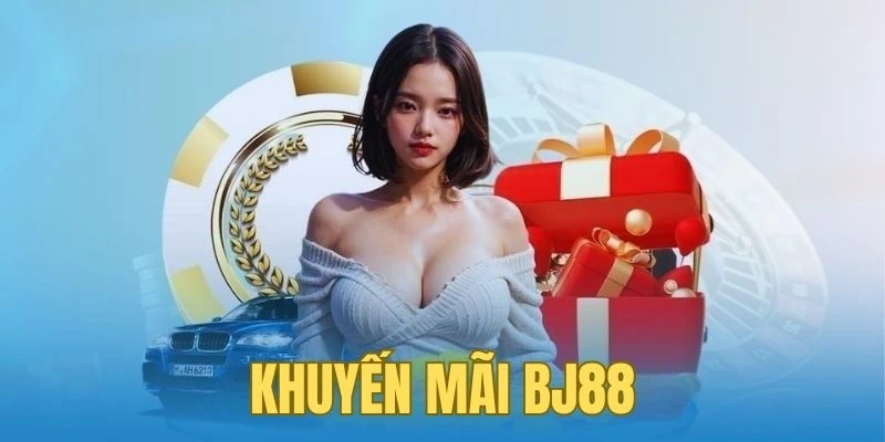 Chương trình khuyến mãi là điều không thể quên khi giới thiệu BJ88