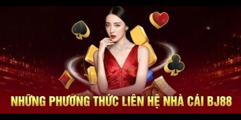Một vài cách liên hệ CSKH tại BJ88 hiệu quả